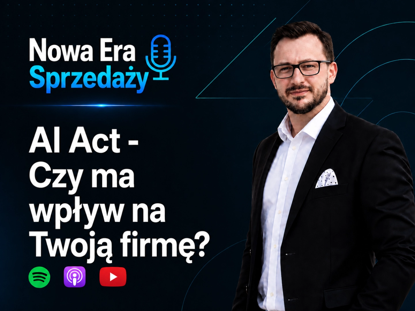 AI Act – Czy ma wpływ na Twoją firmę? Podcast o AI Act, AI literacy i wykorzystaniu sztucznej inteligencji w biznesie