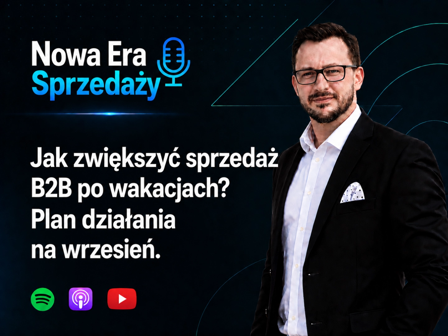 Jak zwiększyć sprzedaż B2B po wakacjach? Podcast o prospectingu, follow-upie i pipeline sprzedażowym na wrzesień