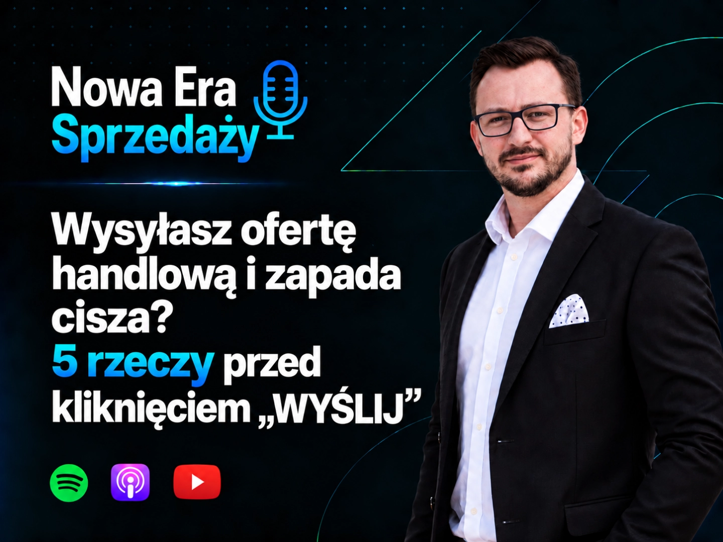 Oferta handlowa B2B — 5 rzeczy przed wysłaniem oferty. Nowa Era Sprzedaży, odcinek 24